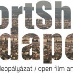 SHORT SHOTS BUDAPEST - Nyílt film- és videopályázat